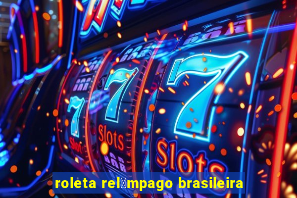 roleta rel芒mpago brasileira