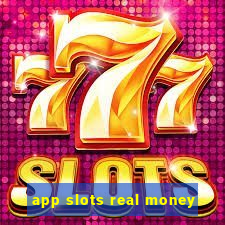 app slots real money