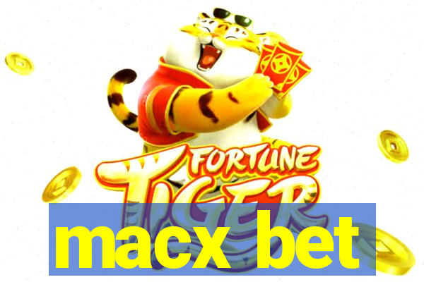 macx bet