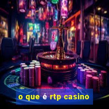 o que é rtp casino