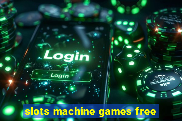 slots machine games free