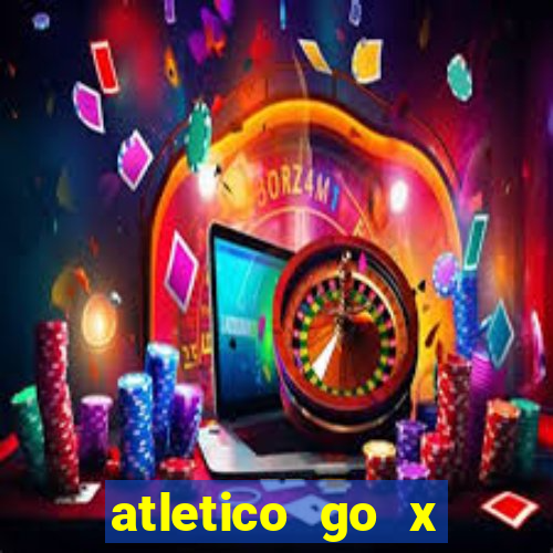 atletico go x athletico pr