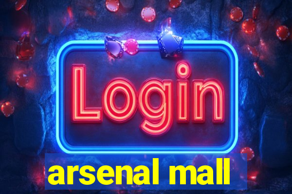 arsenal mall