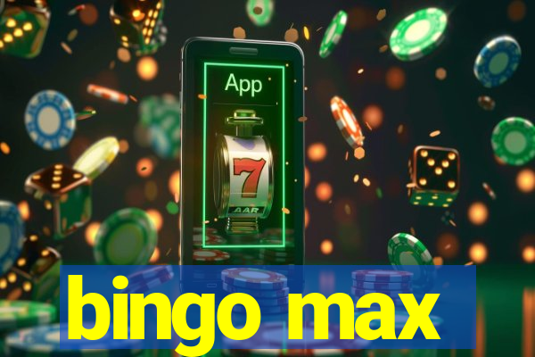 bingo max