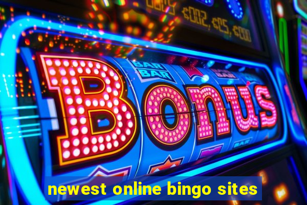 newest online bingo sites