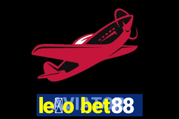 le茫o bet88