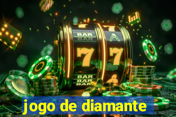 jogo de diamante