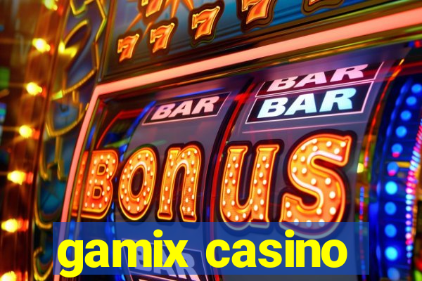 gamix casino