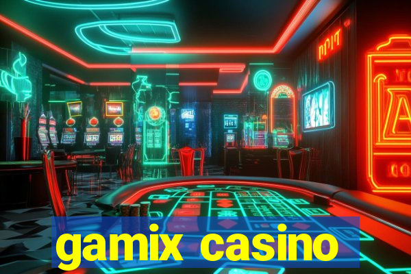 gamix casino