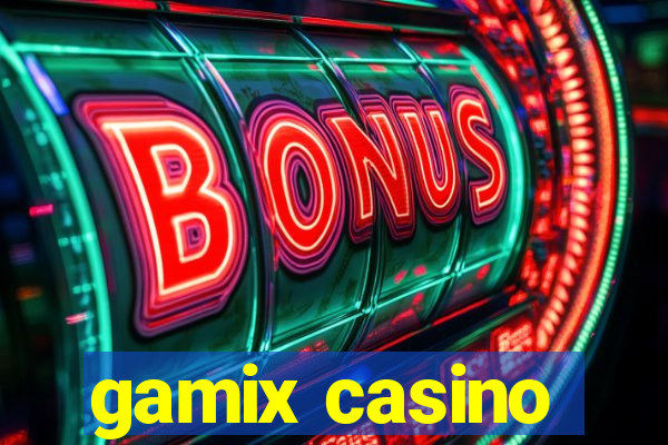 gamix casino