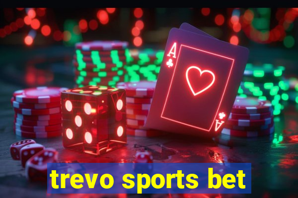 trevo sports bet