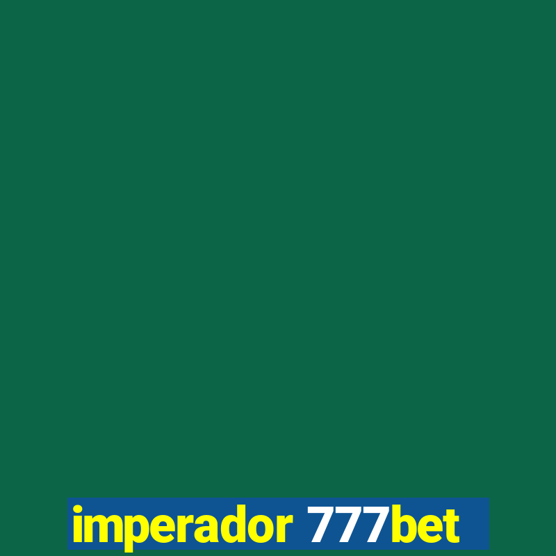 imperador 777bet