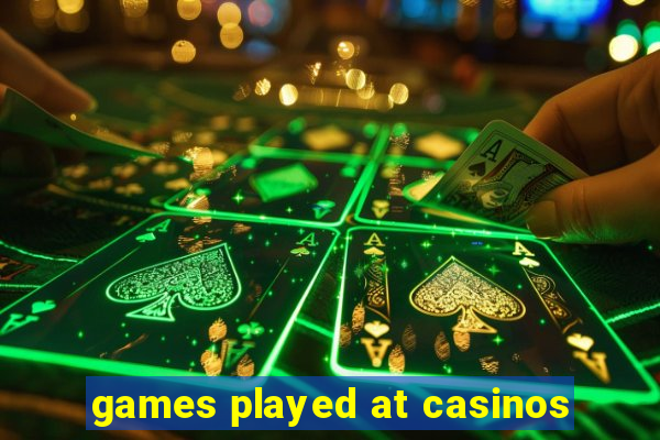 games played at casinos