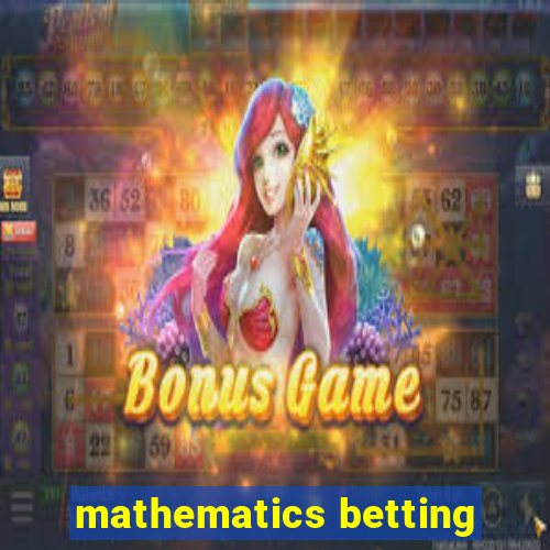 mathematics betting