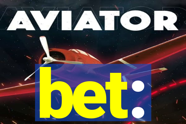 bet: