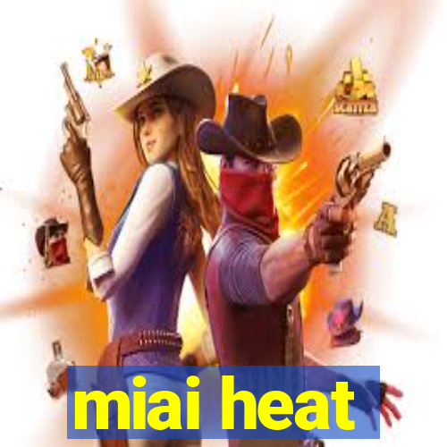 miai heat