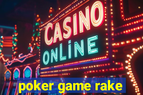 poker game rake