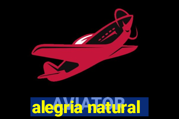 alegria natural