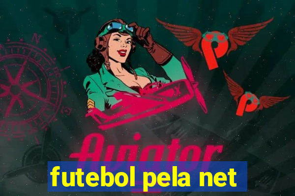 futebol pela net