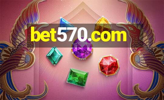 bet570.com