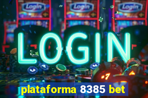 plataforma 8385 bet