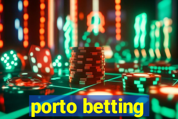 porto betting