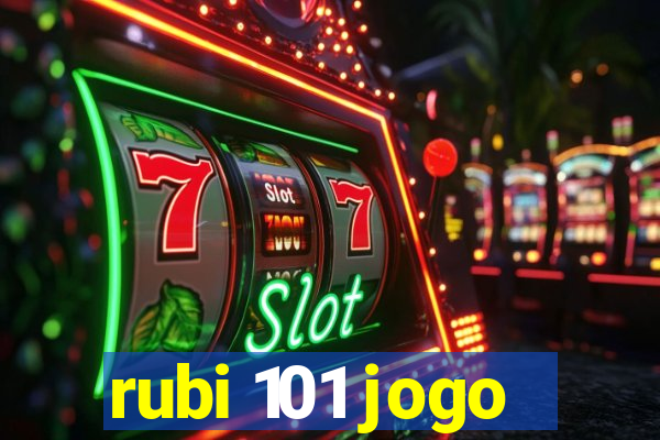 rubi 101 jogo