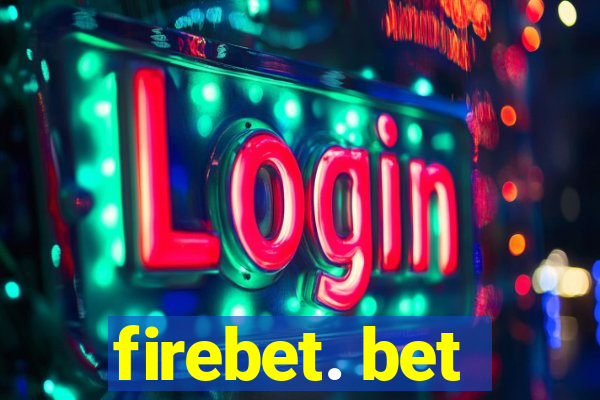 firebet. bet