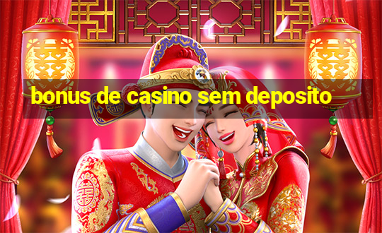 bonus de casino sem deposito