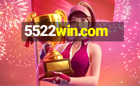 5522win.com