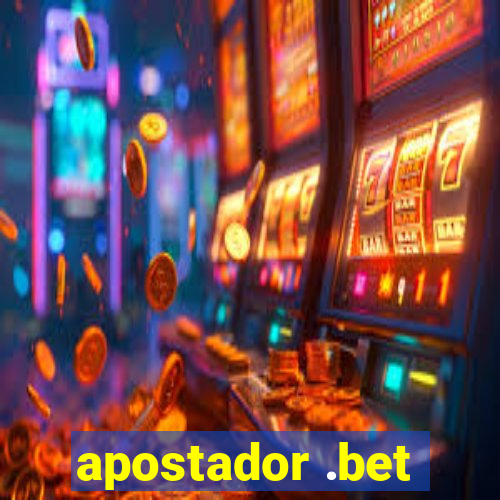 apostador .bet