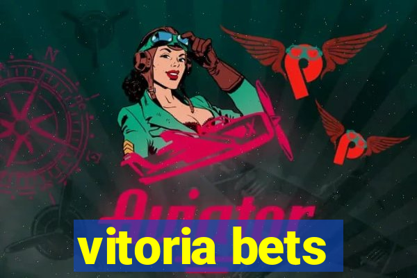 vitoria bets