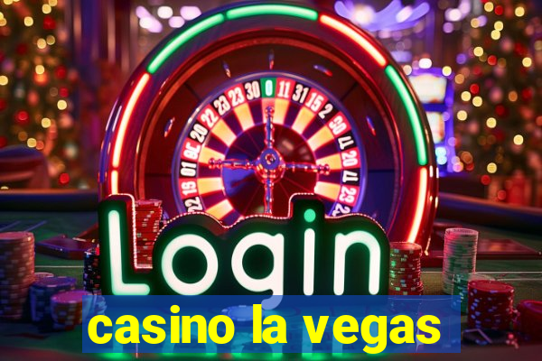 casino la vegas