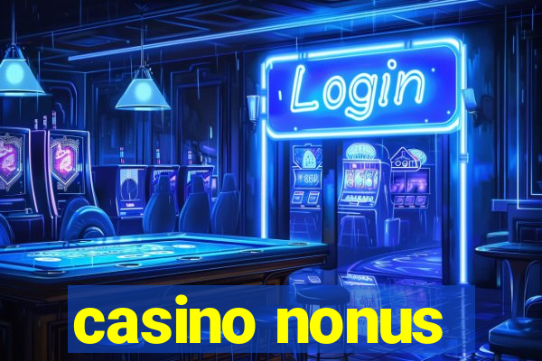 casino nonus