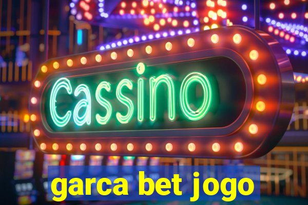 garca bet jogo