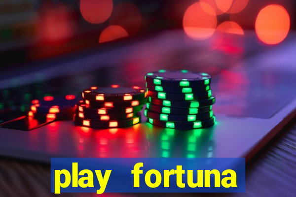 play fortuna código b?nus