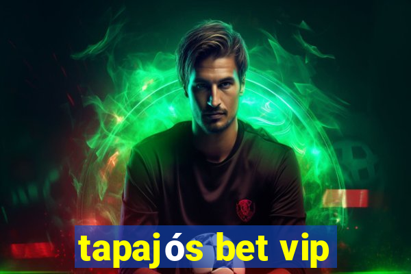 tapajós bet vip