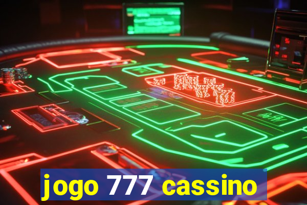 jogo 777 cassino