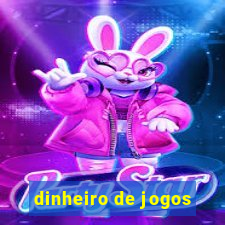 dinheiro de jogos