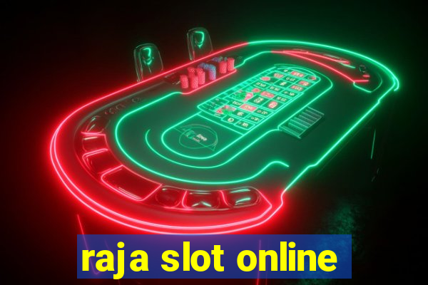 raja slot online