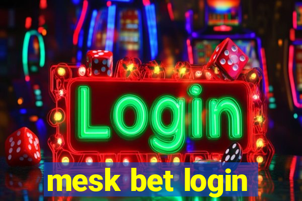 mesk bet login