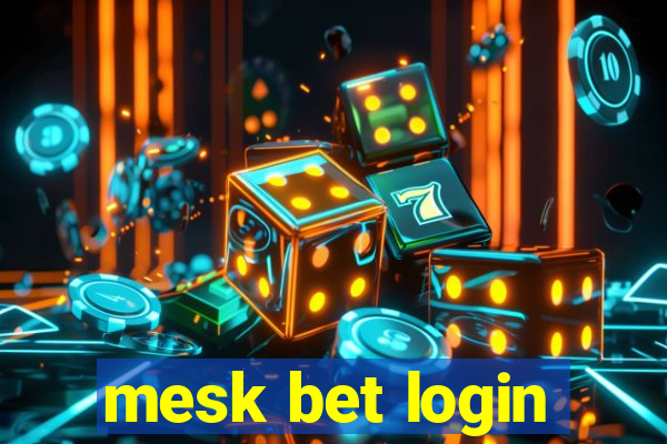 mesk bet login