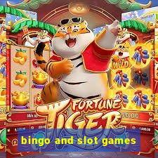 bingo and slot games