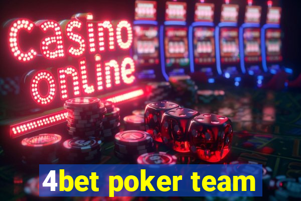 4bet poker team