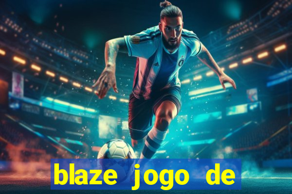 blaze jogo de aposta online