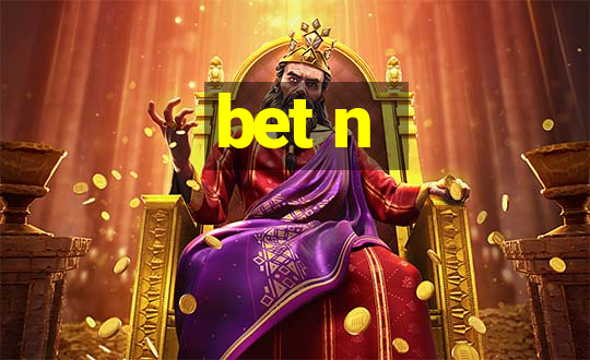 bet n