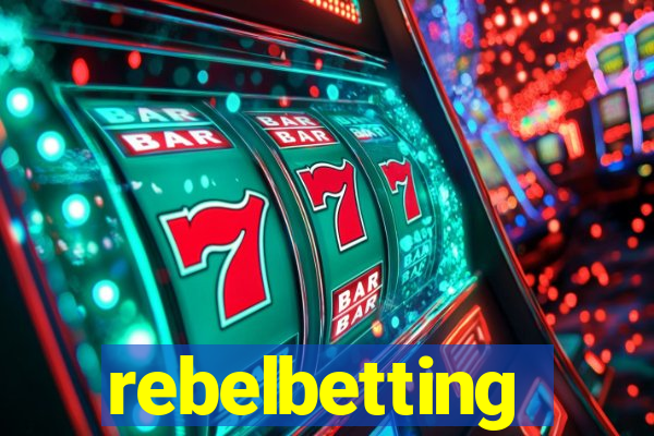 rebelbetting