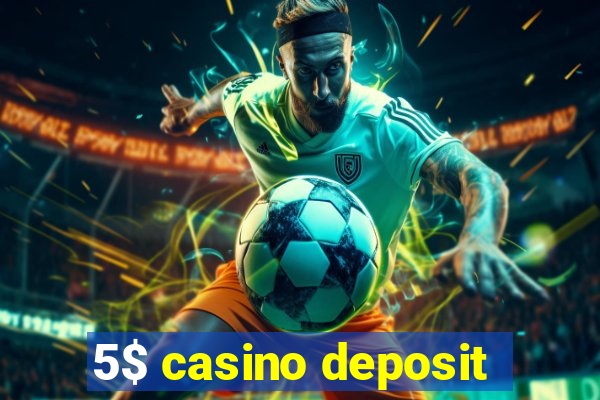 5$ casino deposit