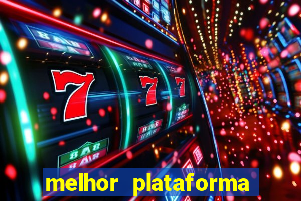 melhor plataforma do fortune tiger