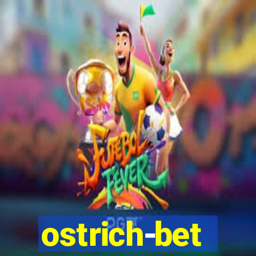 ostrich-bet